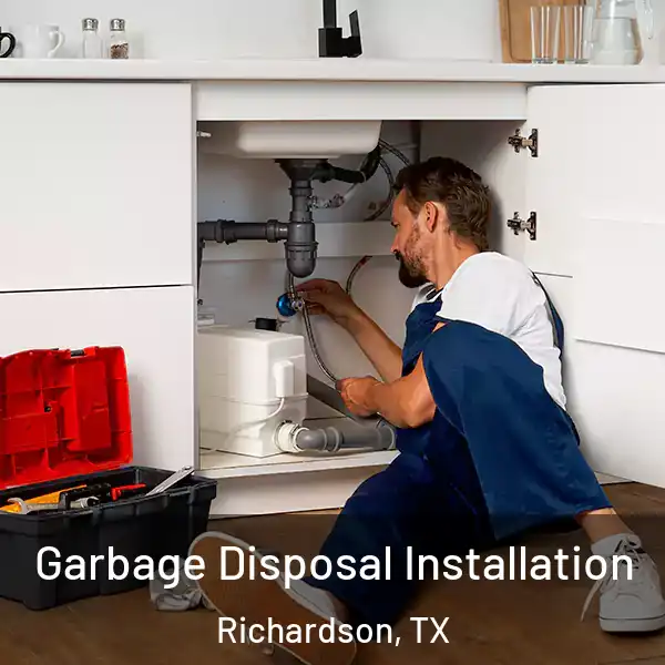  Garbage Disposal Installation Richardson, TX