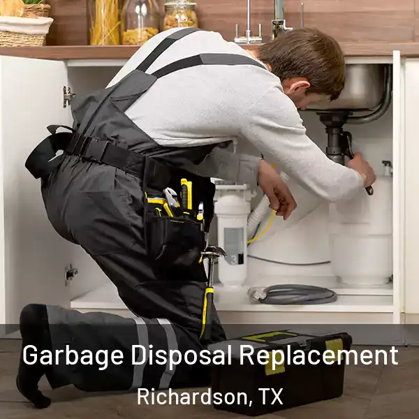  Garbage Disposal Replacement Richardson, TX