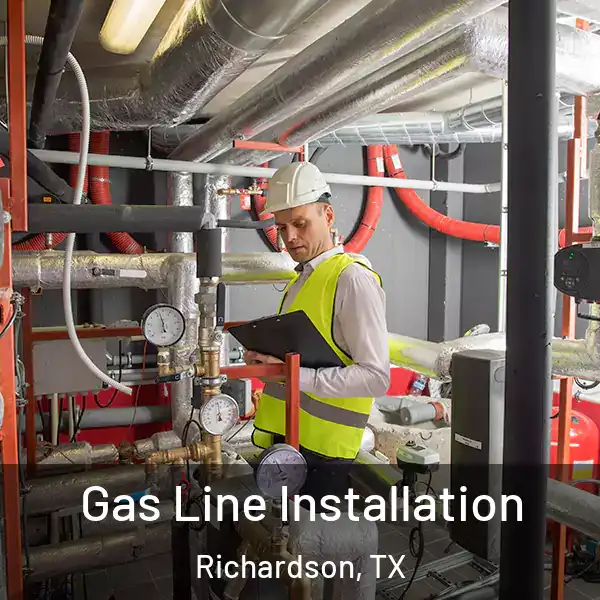  Gas Line Installation Richardson, TX