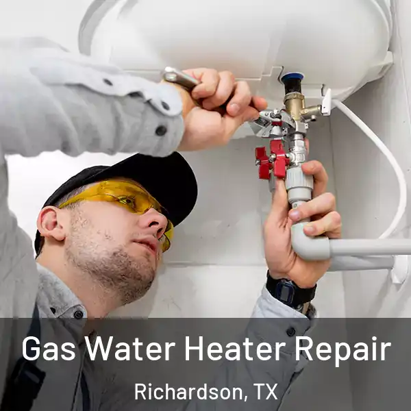  Gas Water Heater Repair Richardson, TX