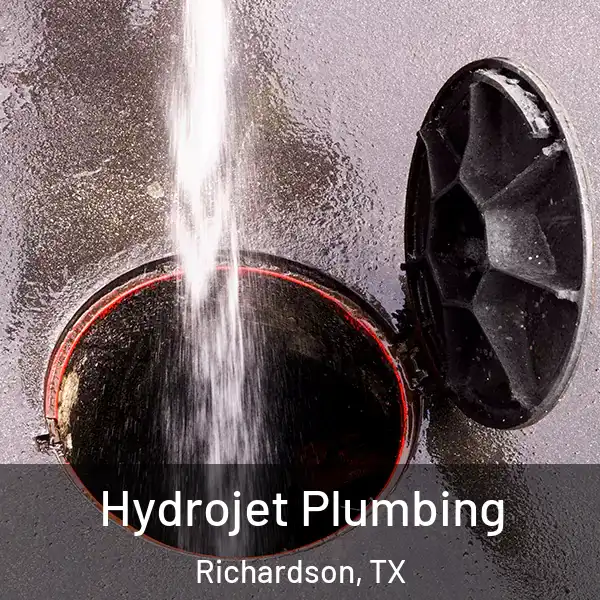  Hydrojet Plumbing Richardson, TX