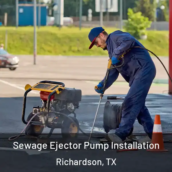  Sewage Ejector Pump Installation Richardson, TX