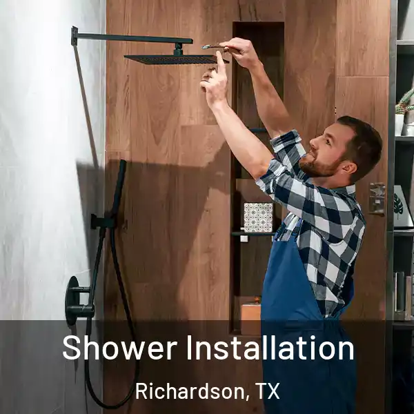  Shower Installation Richardson, TX