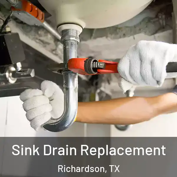  Sink Drain Replacement Richardson, TX