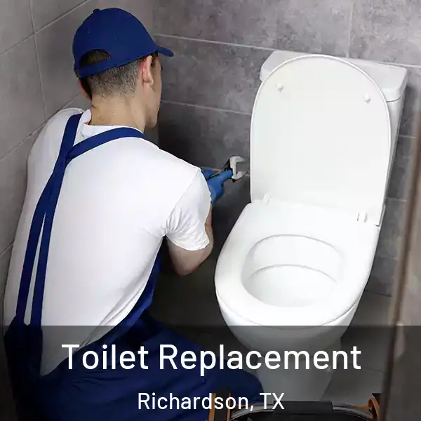  Toilet Replacement Richardson, TX