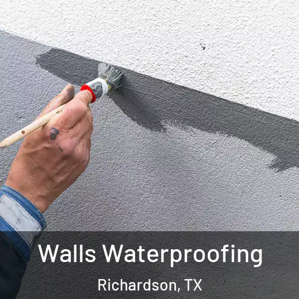  Walls Waterproofing Richardson, TX