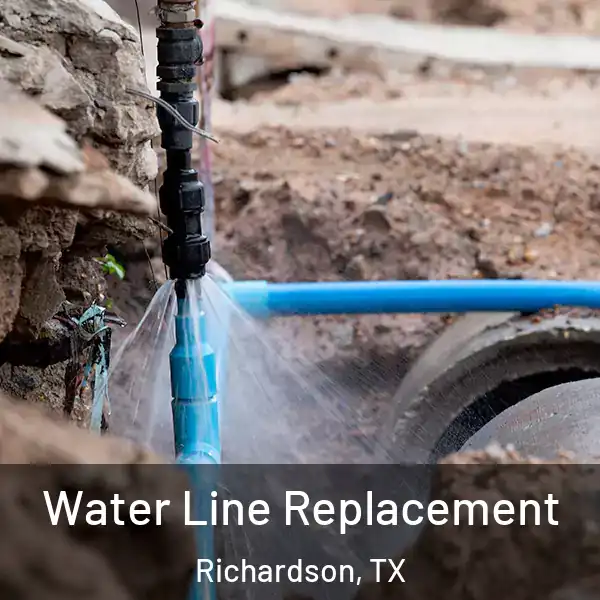  Water Line Replacement Richardson, TX