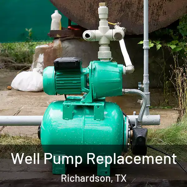  Well Pump Replacement Richardson, TX